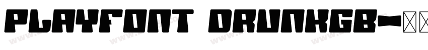 PlayFont DrunkGB字体转换